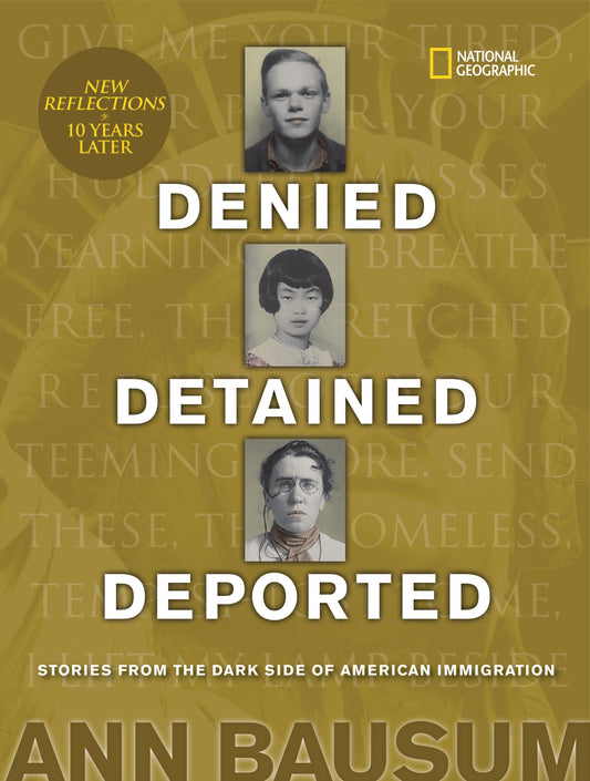 Denied, Detained, Deported (Updated) - Stories from the Dark Side of American Immigration