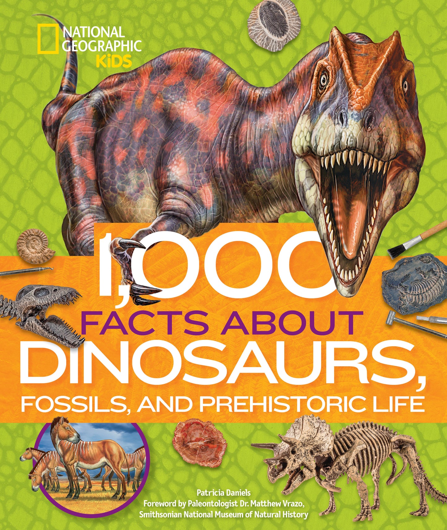 1,000 Facts About Dinosaurs, Fossils, and Prehistoric Life (1,000 Facts About)