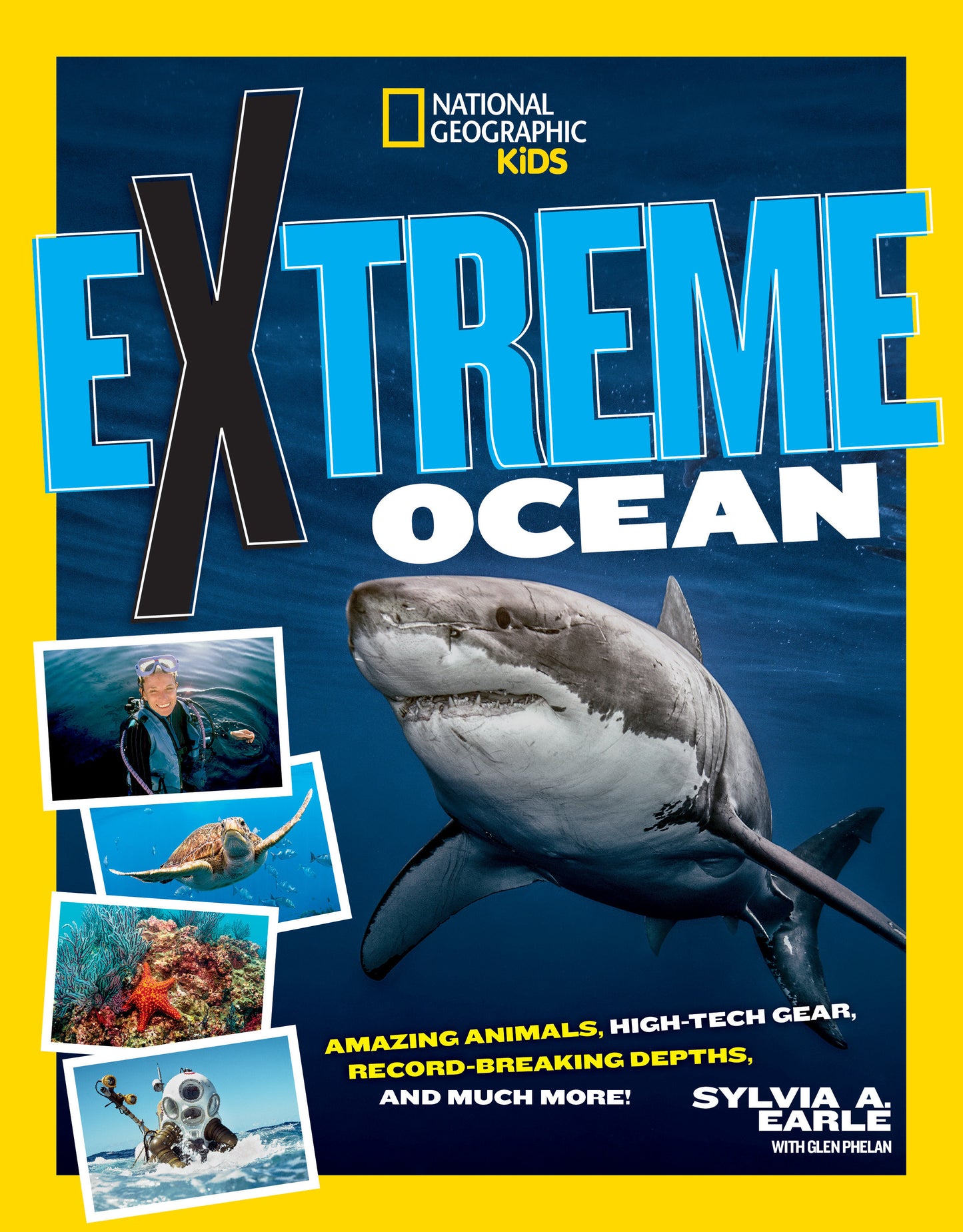 Extreme Ocean - Amazing Animals, High-Tech Gear, Record-Breaking Depths, and More (NGK Extreme)