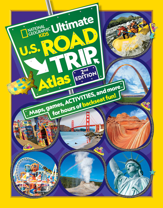 National Geographic Kids Ultimate U.S. Road Trip Atlas, 2nd Edition (NGK Atlases)