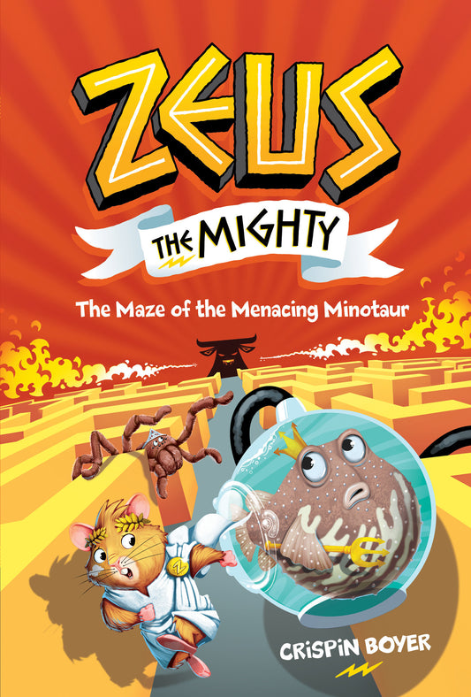 Zeus The Mighty: The Maze of the Menacing Minotaur (Book 2) (Zeus the Mighty) (Book:2)