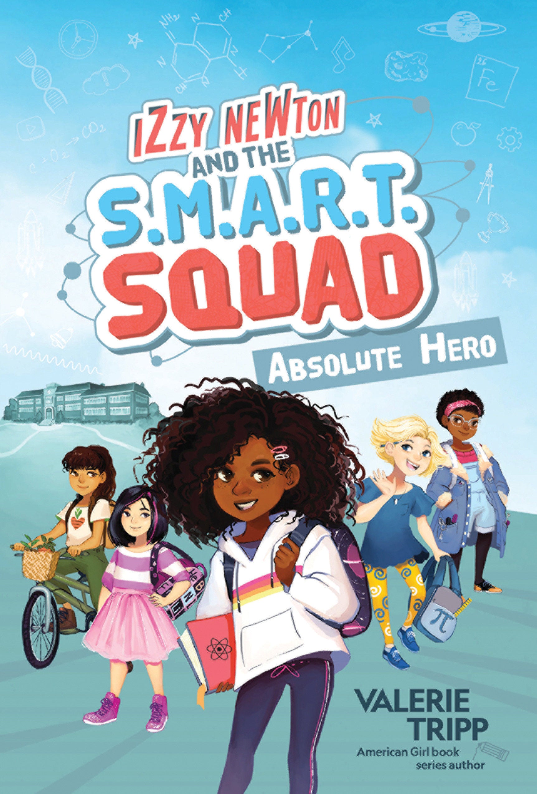 Izzy Newton and the S.M.A.R.T. Squad: Absolute Hero (Book 1) (The S.M.A.R.T. Squad)