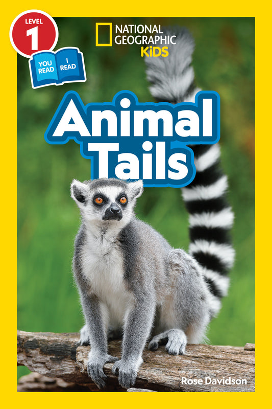 Animal Tails (National Geographic Kids Readers, Level 1/Co-Reader) (National Geographic Kids Readers)