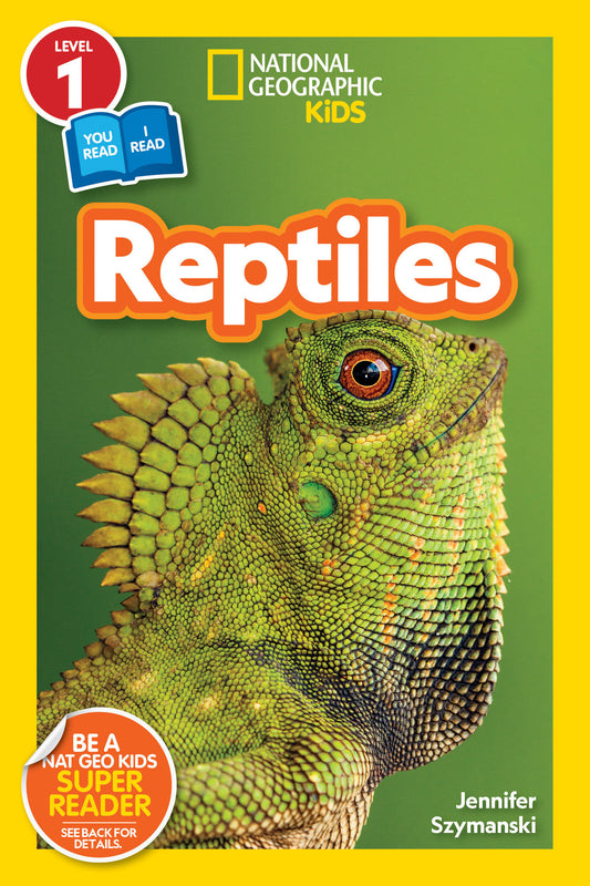 Reptiles (National Geographic Kids Readers, Level 1/Co-Reader) (National Geographic Kids Readers)