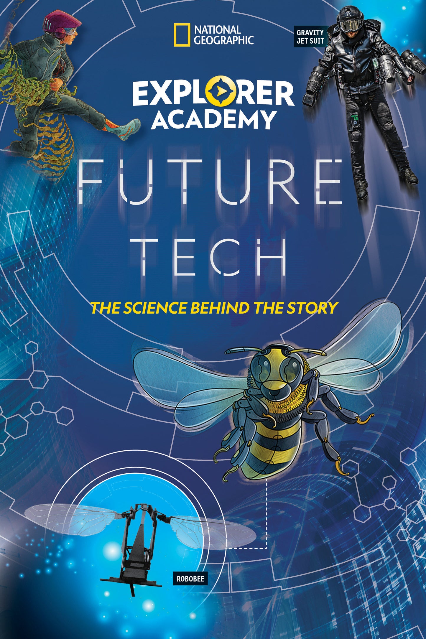 Explorer Academy Future Tech - The Science Behind the Story (Explorer Academy)