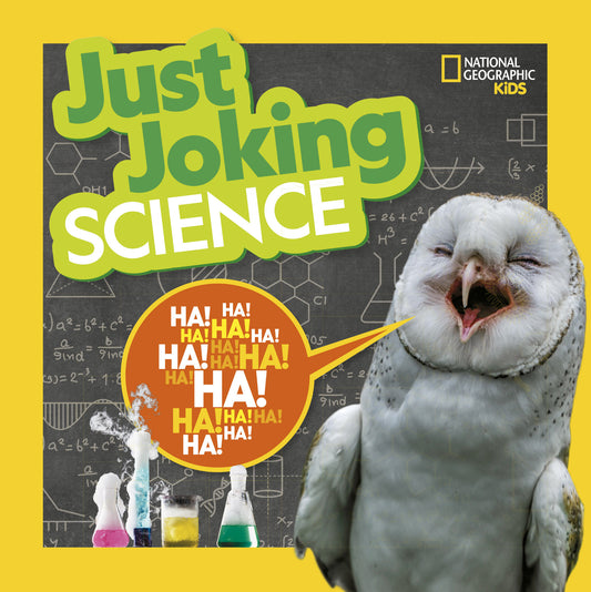 National Geographic Kids Just Joking Science - Science-Themed Jokes About Kooky Chemistry, Funny Physics, Dinosaurs, Space, and More! (Just Joking)