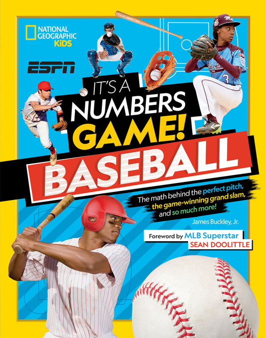 It's a Numbers Game! Baseball - The Math Behind the Perfect Pitch, the Game-Winning Grand Slam, and So Much More! (It's a Numbers Game!)