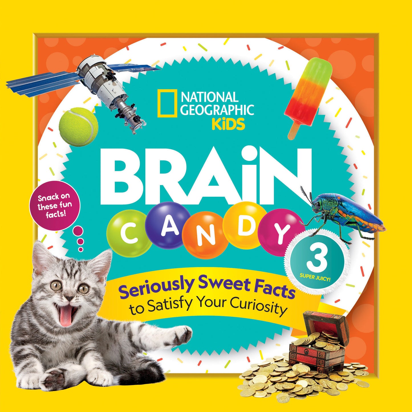 Brain Candy 3 - Seriously Sweet Facts to Satisfy Your Curiosity (Brain Candy)