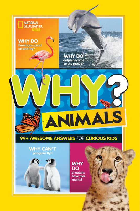 National Geographic Kids Why? Animals - 99+ Awesome Answers for Curious Kids (NGK Why?) (Book:1)