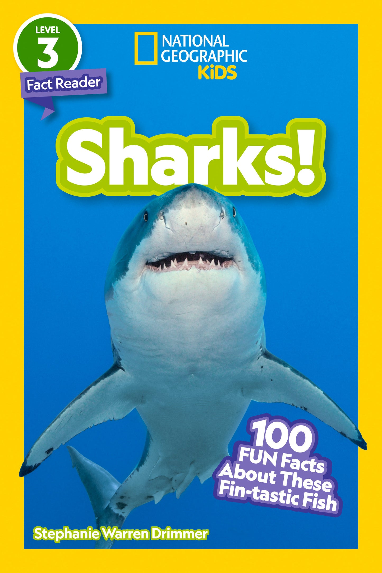 Sharks! (National Geographic Kids Readers, Level 3/Fact Reader) - 100 Fun Facts About These Fin-tastic Fish (National Geographic Kids Readers)