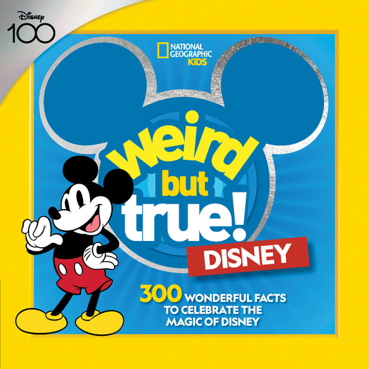 Weird But True! Disney - 300 Wonderful Facts to Celebrate the Magic of Disney (Weird But True!)