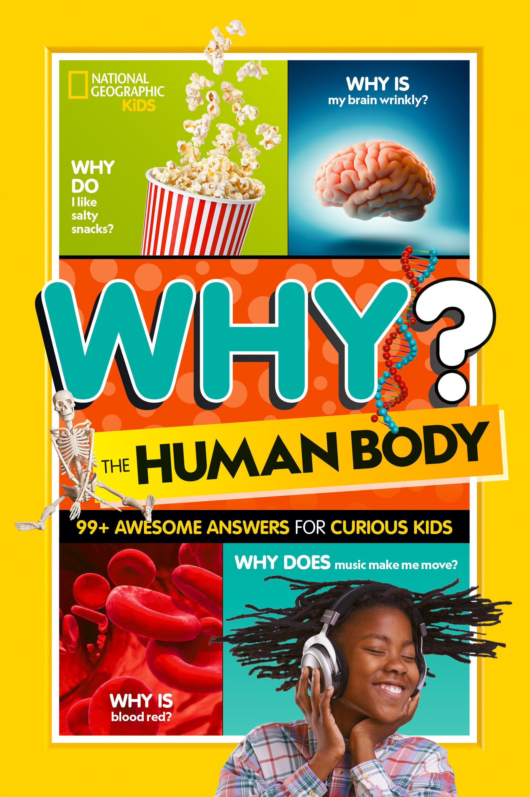 National Geographic Kids Why? The Human Body - 99+ Awesome Answers for Curious Kids (NGK Why?)
