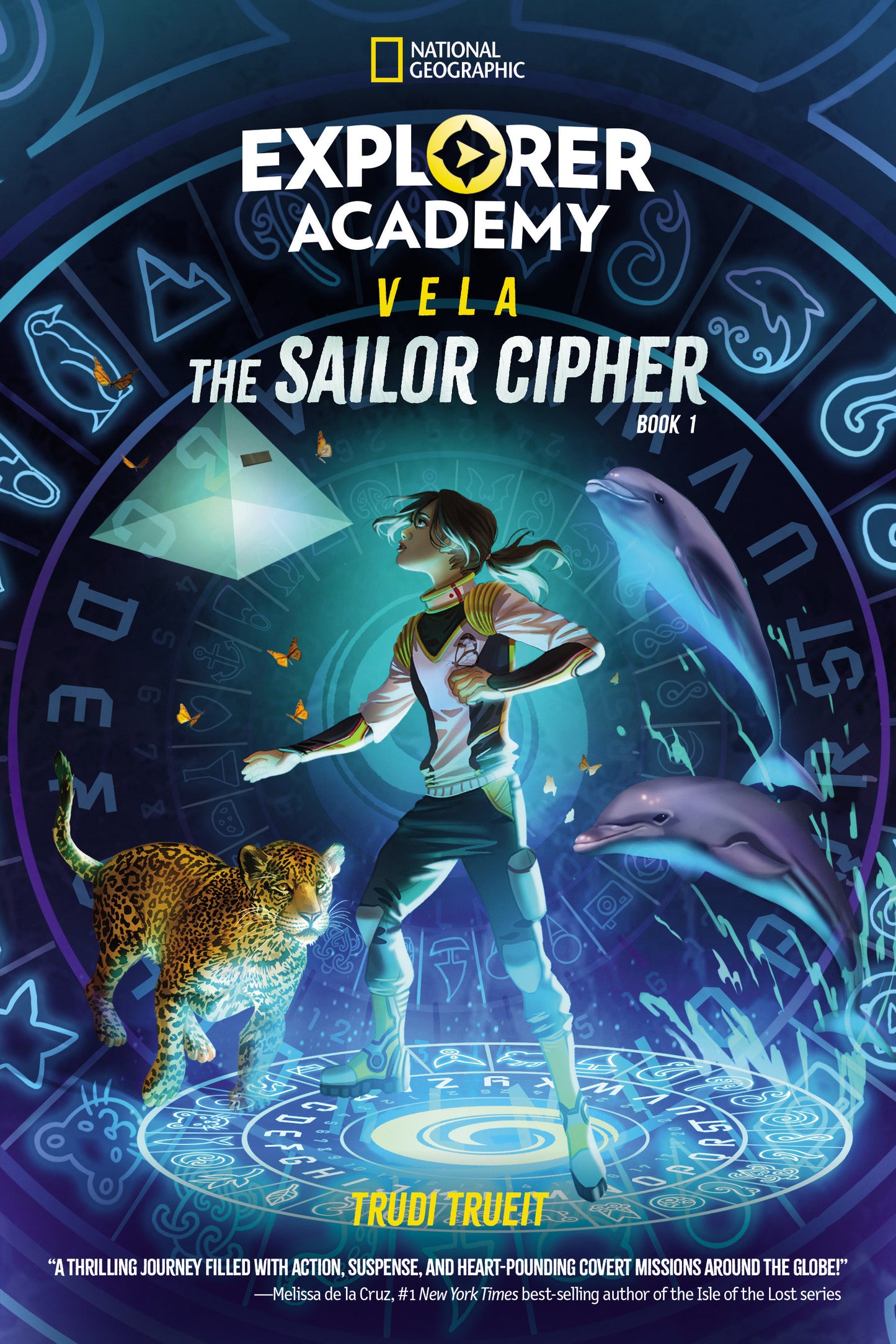 Explorer Academy Vela: The Sailor Cipher (Book 1) (Explorer Academy Vela)
