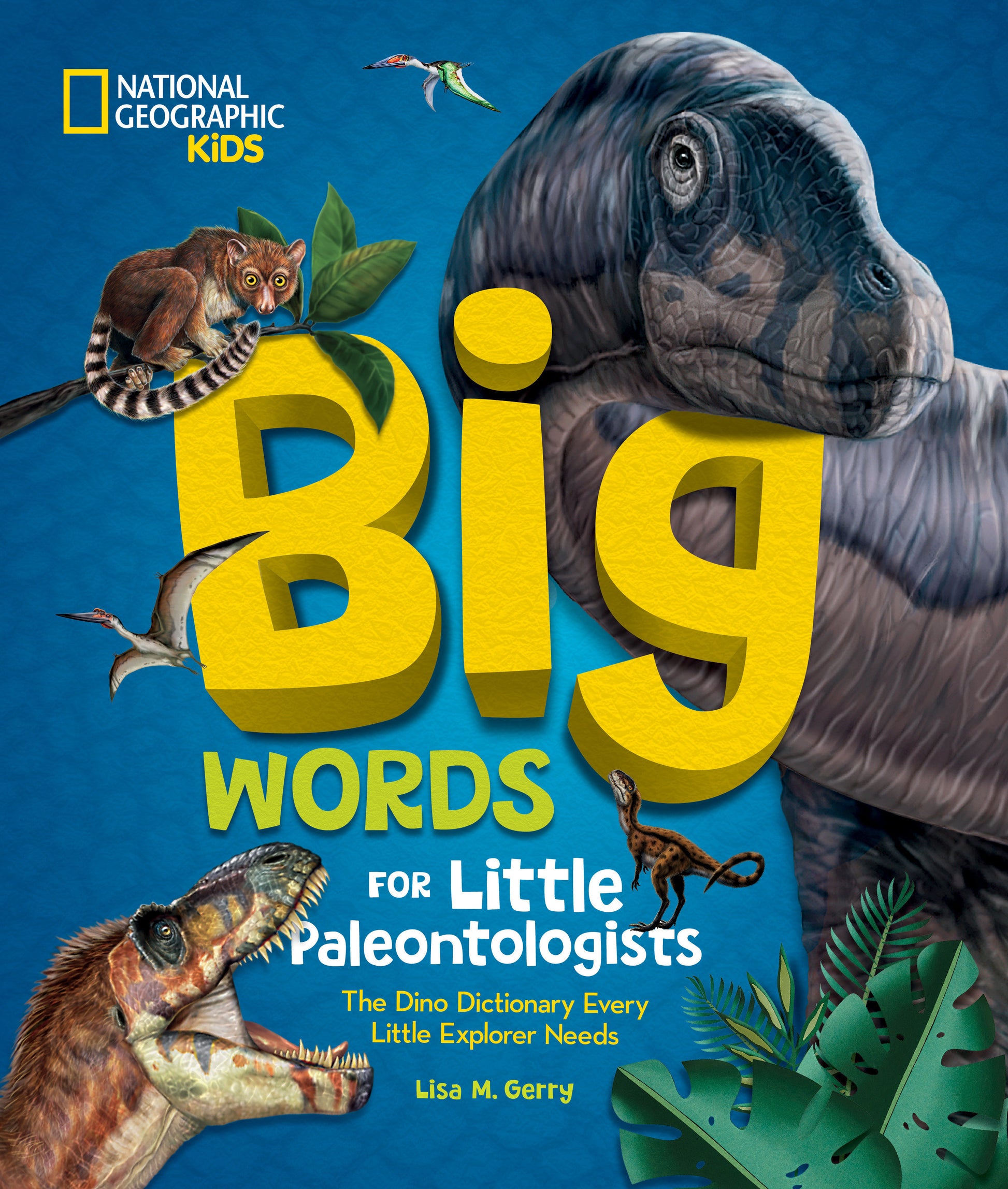 Big Words for Little Paleontologists - The Dino Dictionary Every Little Explorer Needs (Big Words for Little Explorers)