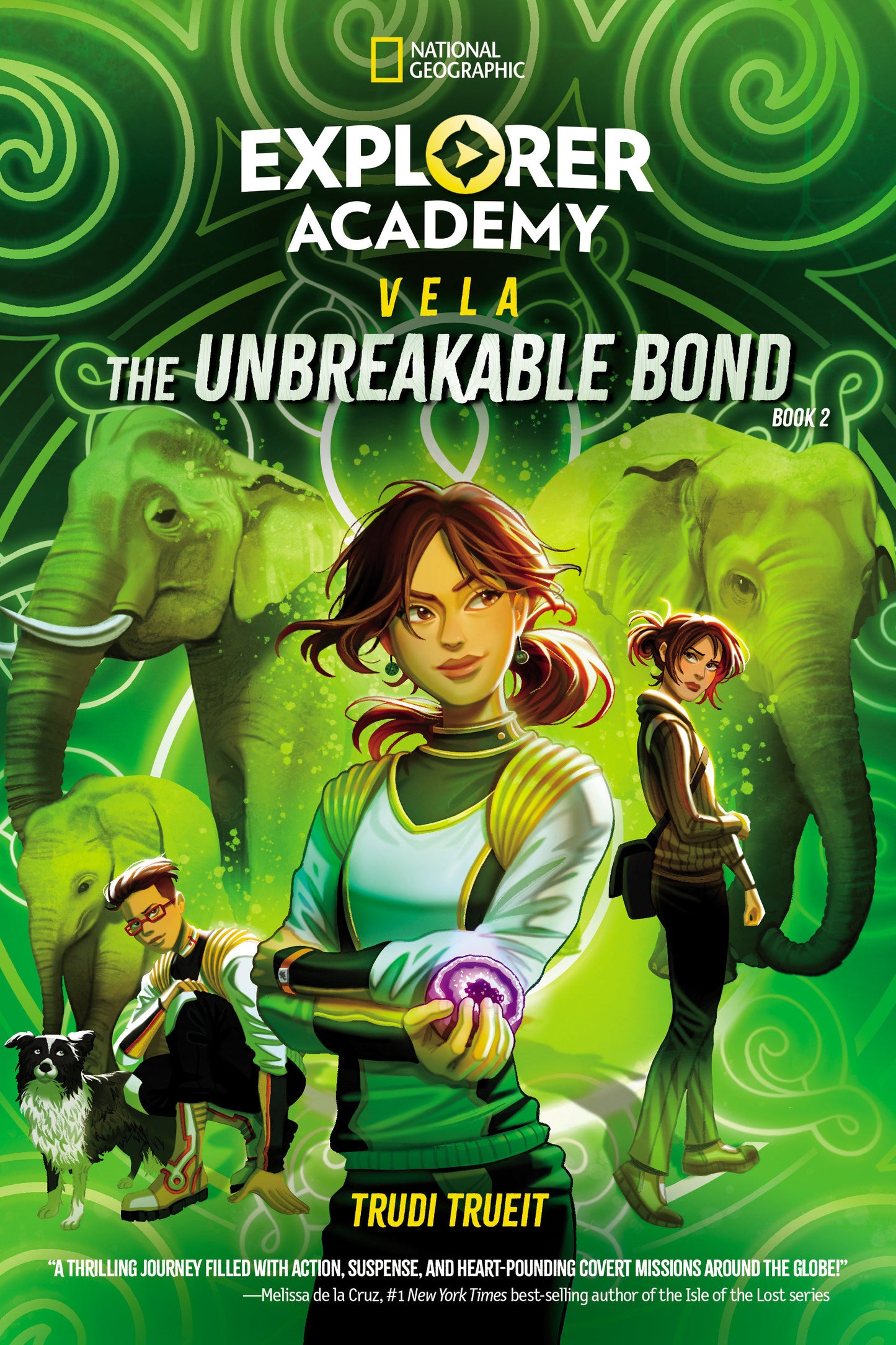 Explorer Academy Vela: The Unbreakable Bond (Book 2) (Explorer Academy Vela) (Book:2)
