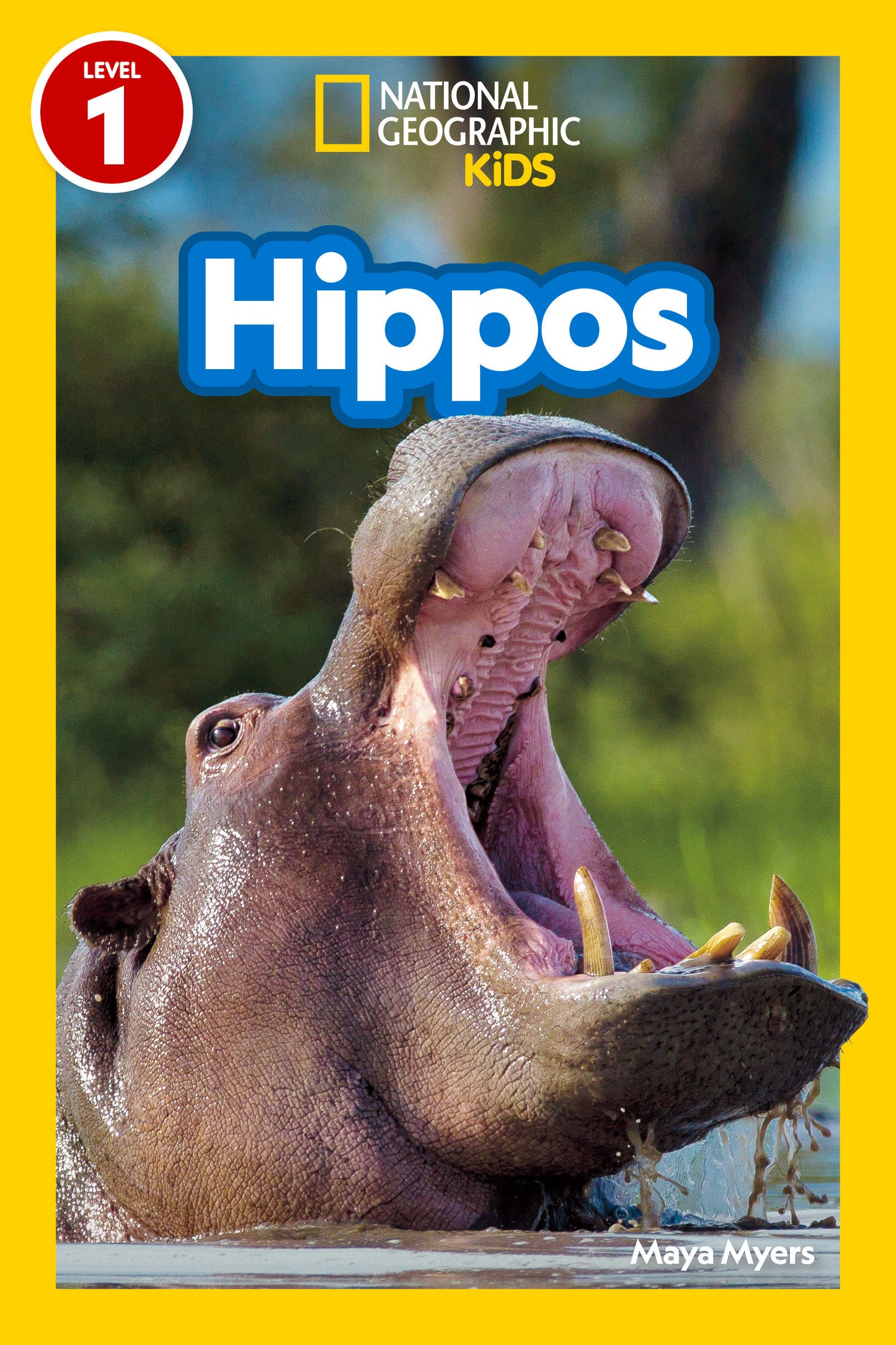 Hippos (National Geographic Kids Readers, Level 1) (National Geographic Kids Readers)