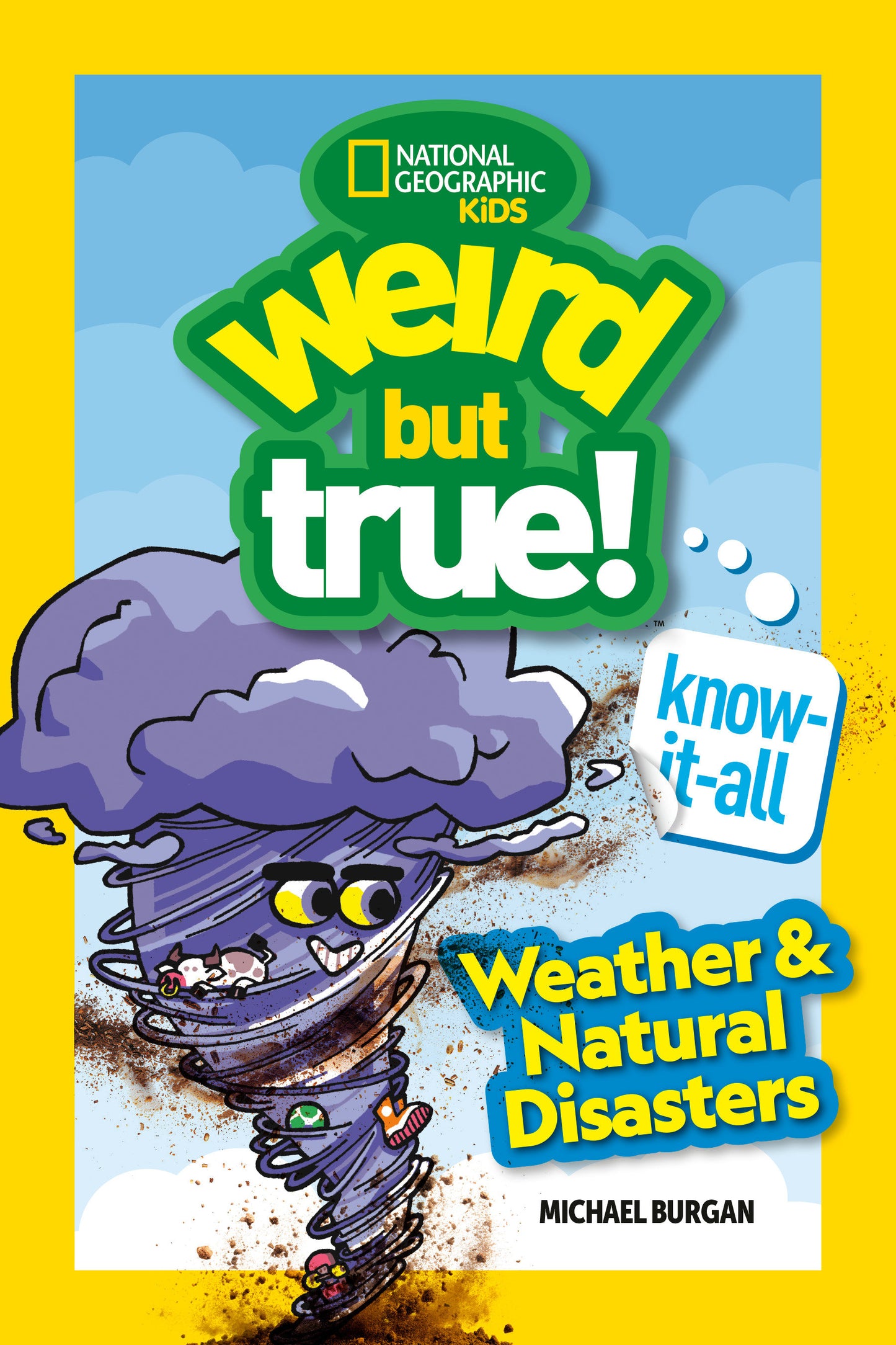 Weird But True! Know-It-All: Weather & Natural Disasters (Weird But True!) (Book:0)