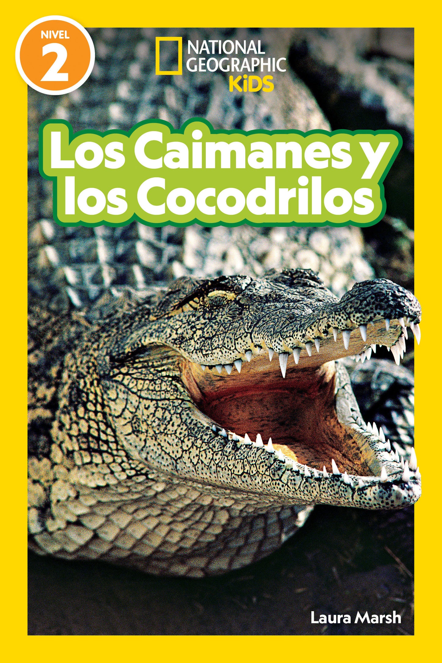 National Geographic Readers Los Caimanes y Cocodrilos (Nivel 2) (National Geographic Readers)