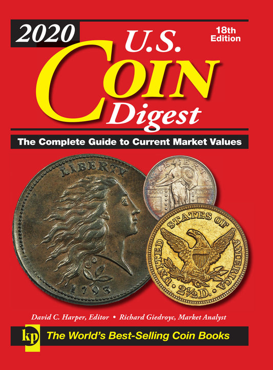 2020 U.S. Coin Digest - The Complete Guide to Current Market Values