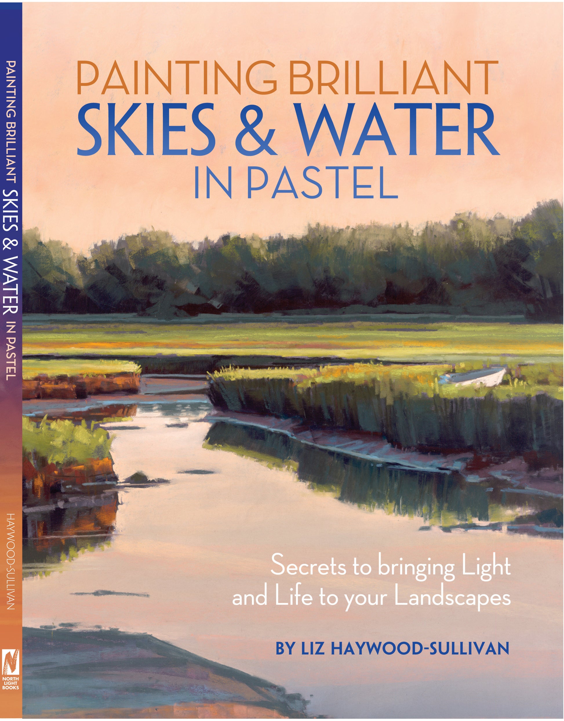 Painting Brilliant Skies & Water in Pastel - Secrets to Bringing Light and Life to Your Landscapes