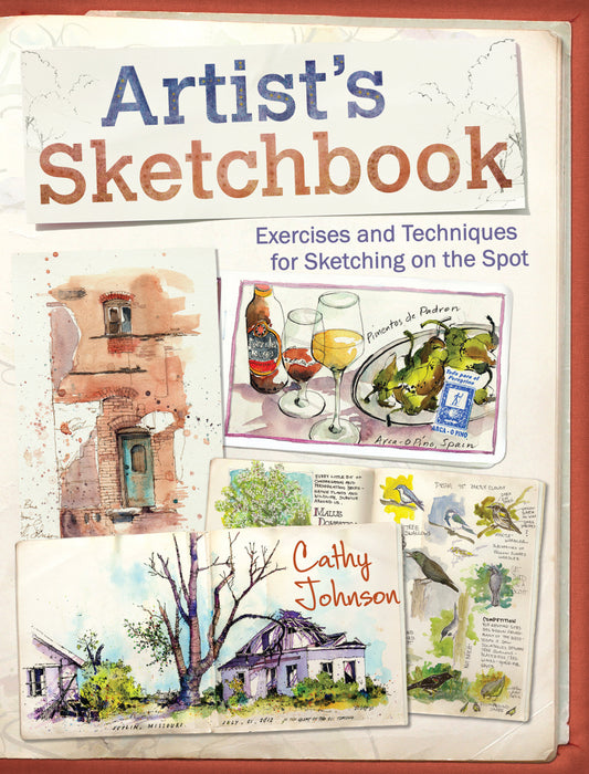 Artist's Sketchbook - Exercises and Techniques for Sketching on the Spot