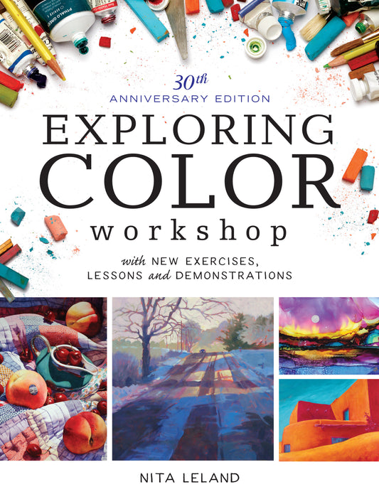 Exploring Color Workshop, 30th Anniversary Edition - With New Exercises, Lessons and Demonstrations
