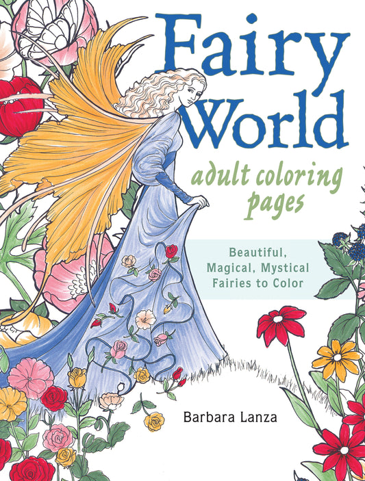 Fairy World Coloring Pages - Beautiful, Magical Mystical Fairies to Color