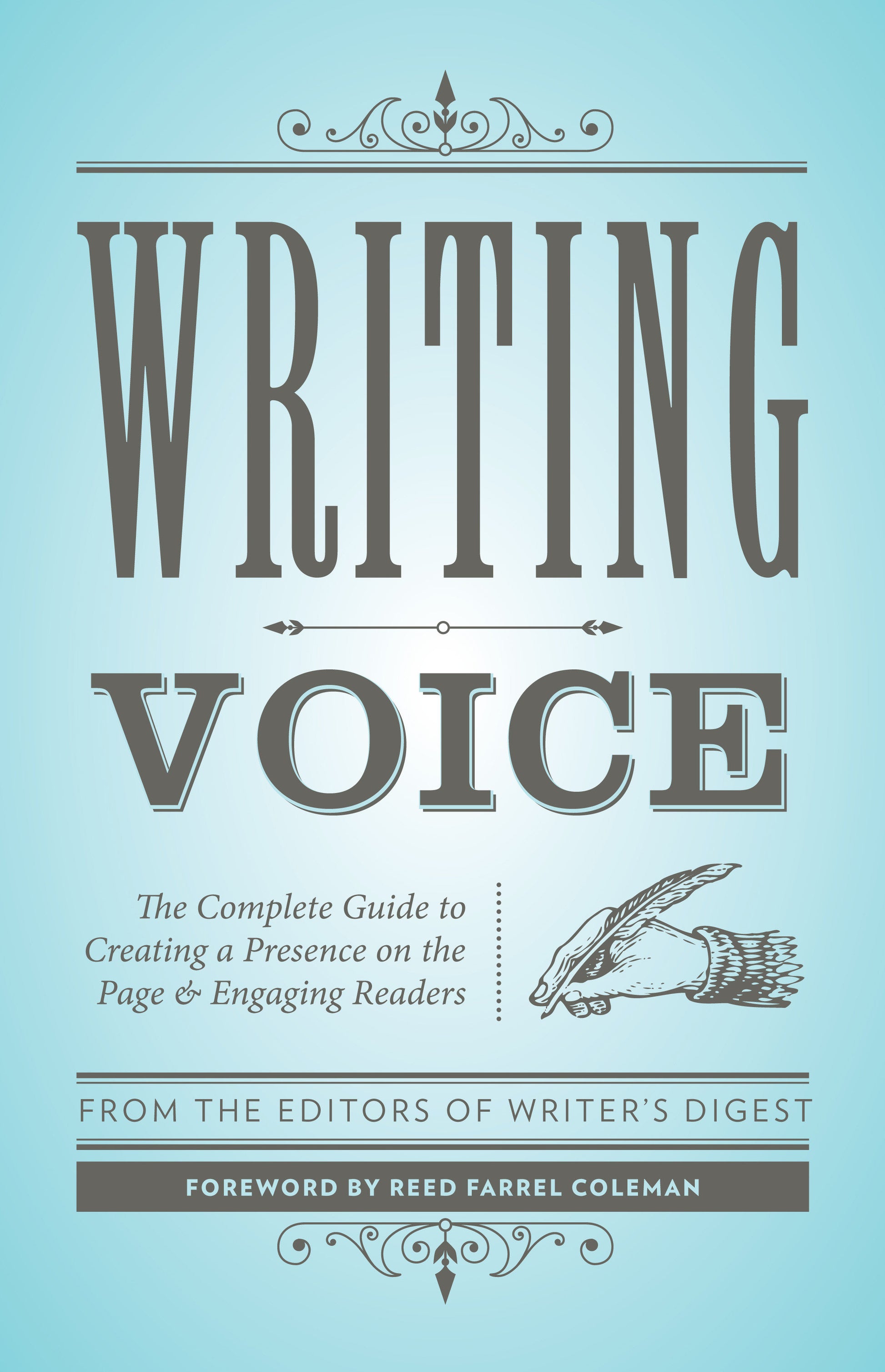 Writing Voice - The Complete Guide to Creating a Presence on the Page and Engaging Readers (Creative Writing Essentials)