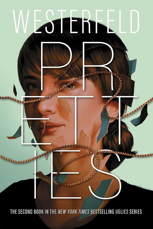Pretties (Uglies) by Scott Westerfeld