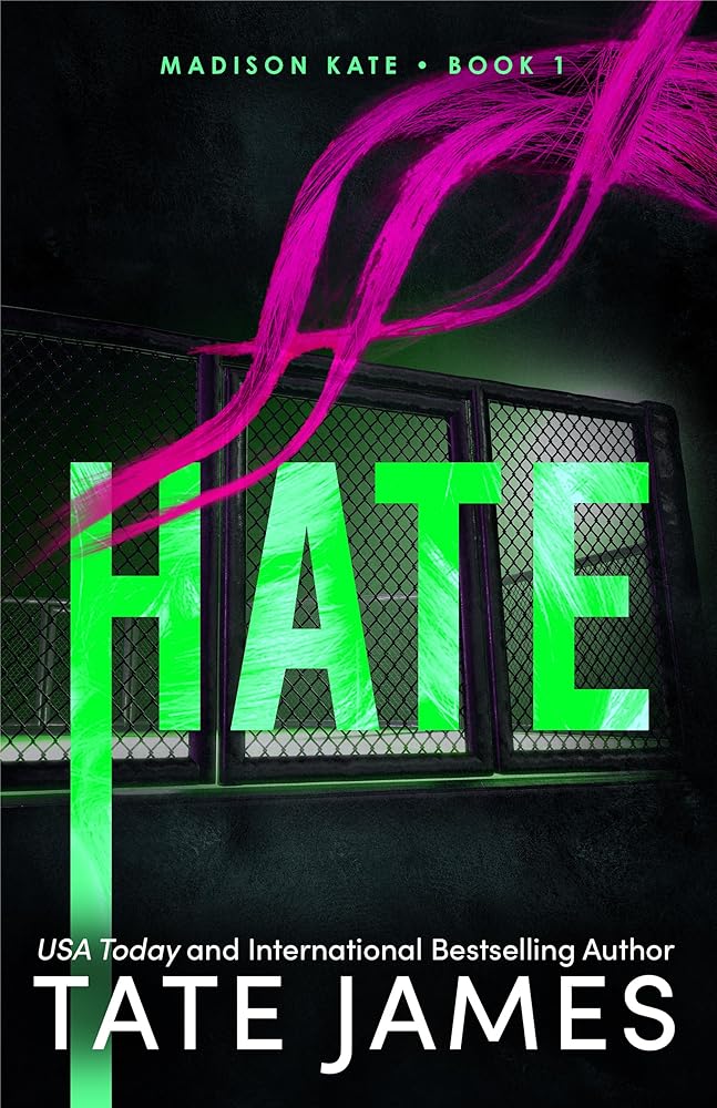 Hate (Madison Kate, 1) by Tate James