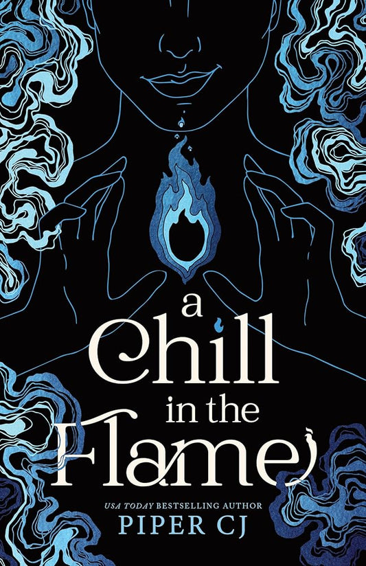 A Chill in the Flame (Villains, 1) by Piper CJ
