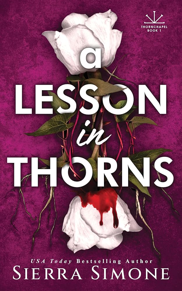 A Lesson in Thorns (Thornchapel, 1) by Sierra Simone