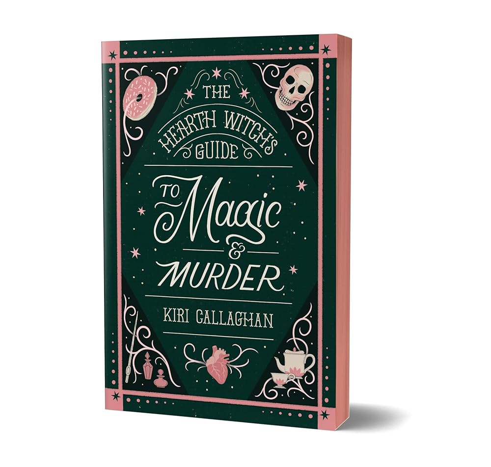The Hearth Witch's Guide to Magic & Murder (Deluxe Edition) (The Hemlock Saga, 1) by Kiri Callaghan