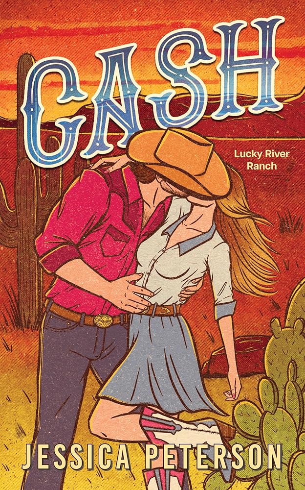 Cash (Standard Edition) (Lucky River Ranch, 1) by Jessica Peterson