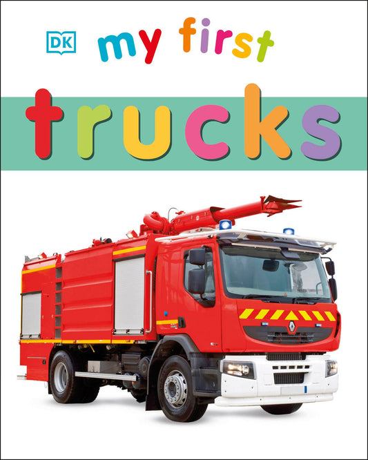 My First Trucks (My First Board Books)