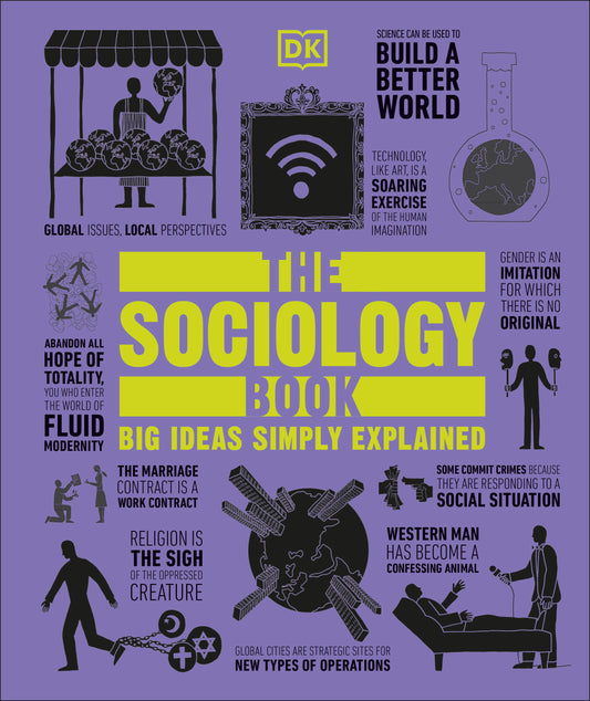 The Sociology Book - Big Ideas Simply Explained (DK Big Ideas)