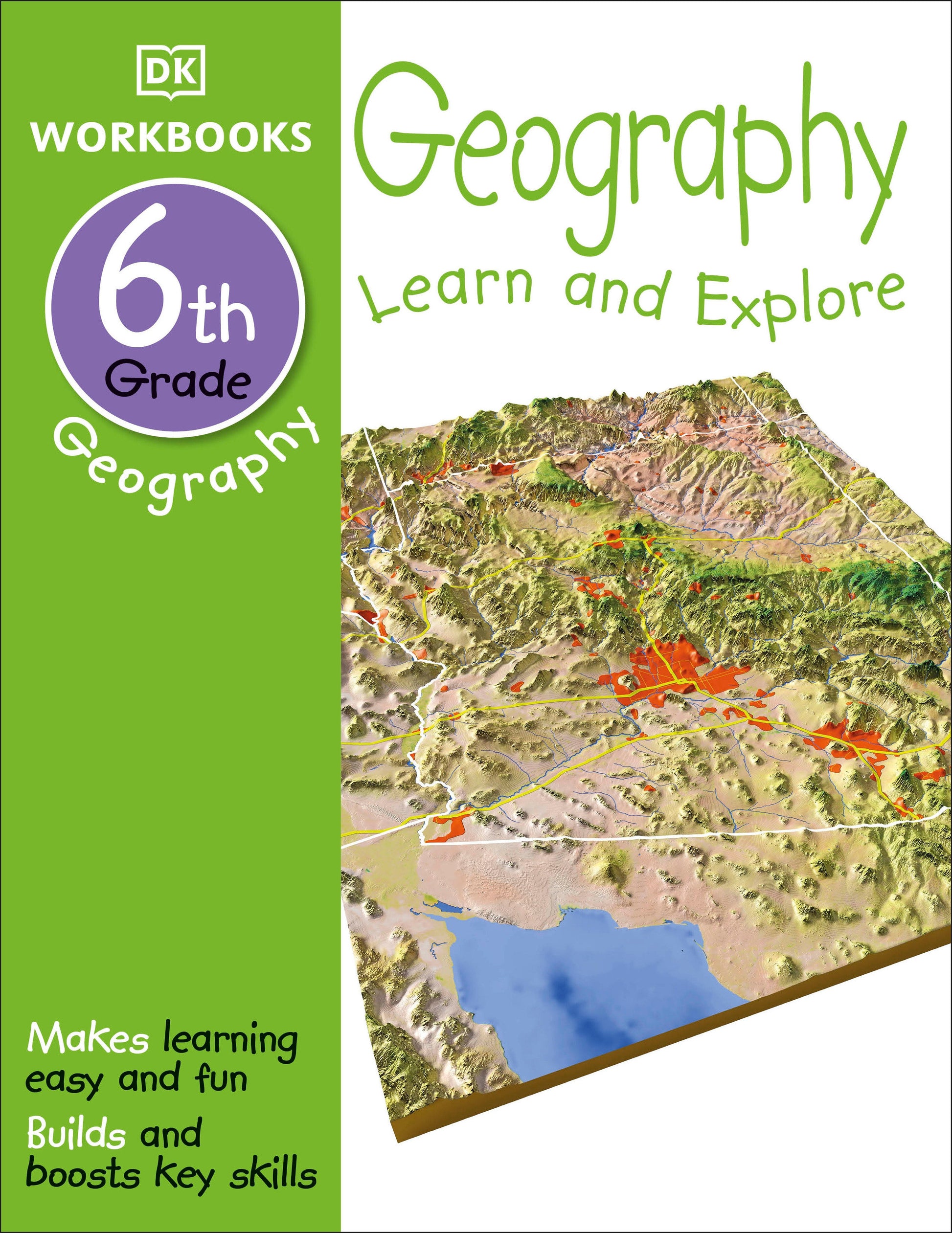 DK Workbooks: Geography, Sixth Grade - Learn and Explore (DK Workbooks)