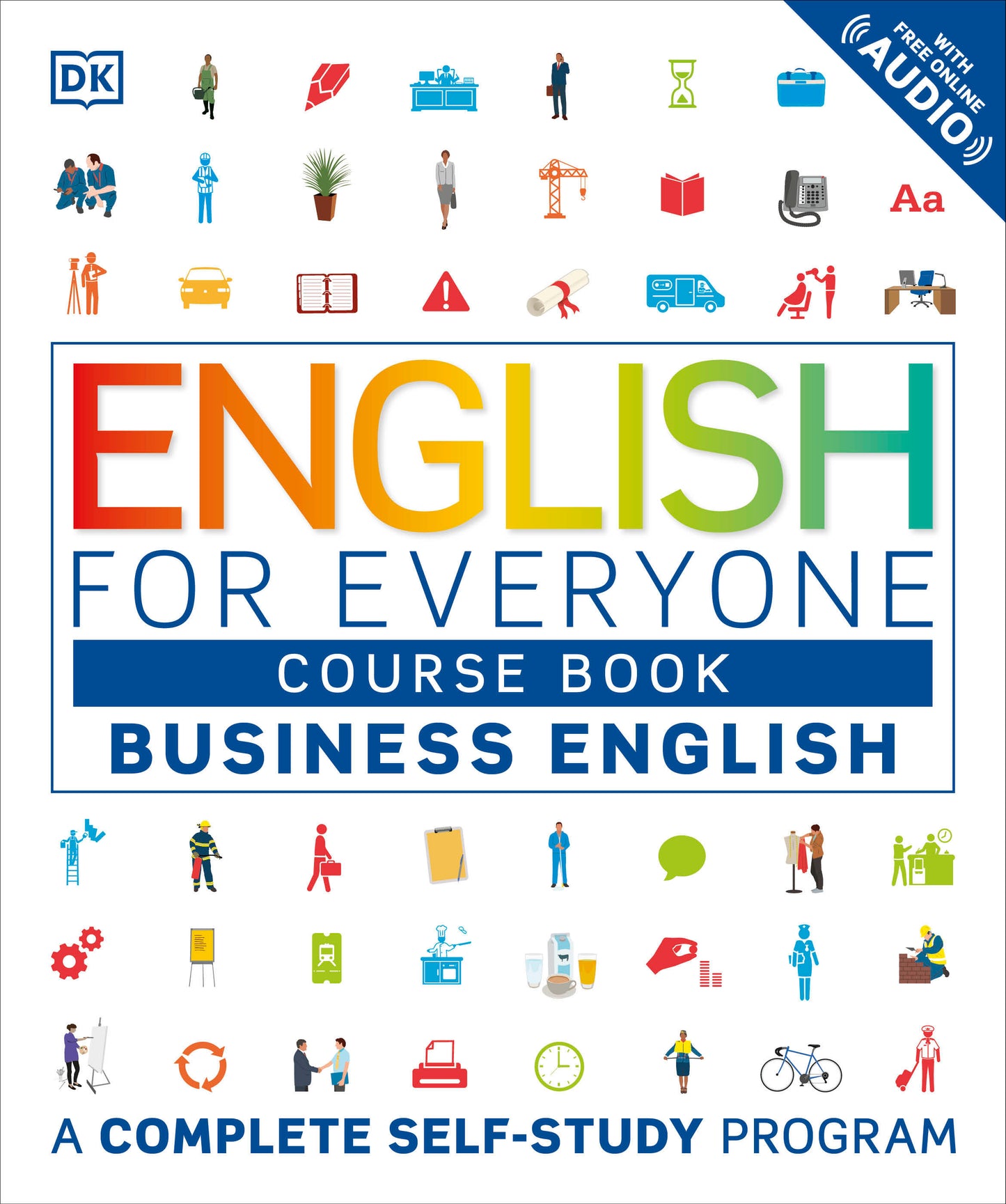 English for Everyone: Business English, Course Book - A Complete Self-Study Program (DK English for Everyone)