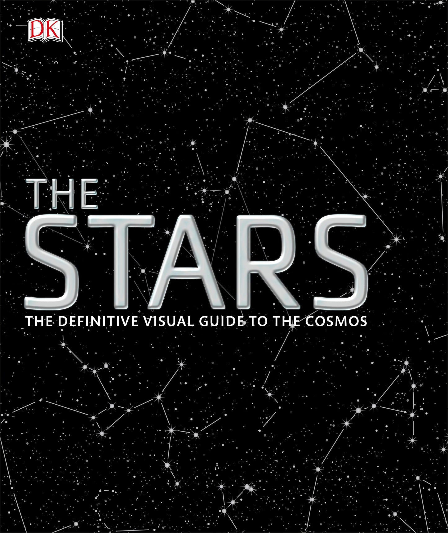 The Stars - The Definitive Visual Guide to the Cosmos