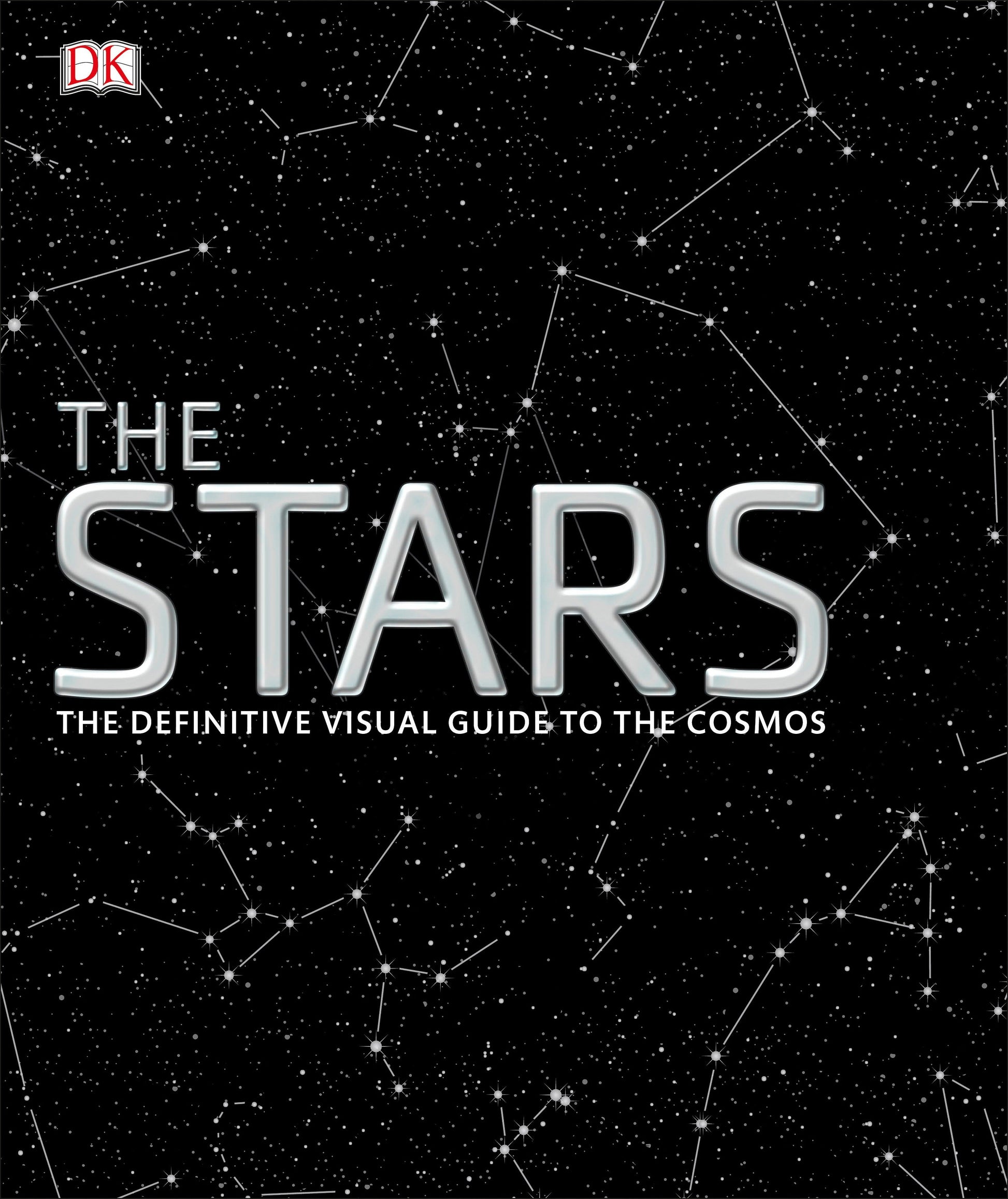 The Stars - The Definitive Visual Guide to the Cosmos