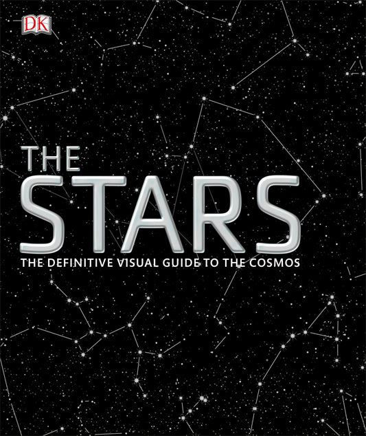 The Stars - The Definitive Visual Guide to the Cosmos