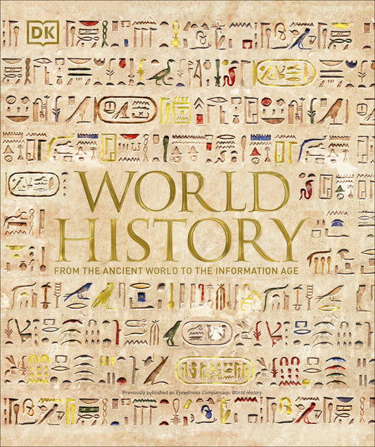 World History - From the Ancient World to the Information Age (DK Ultimate Guides)