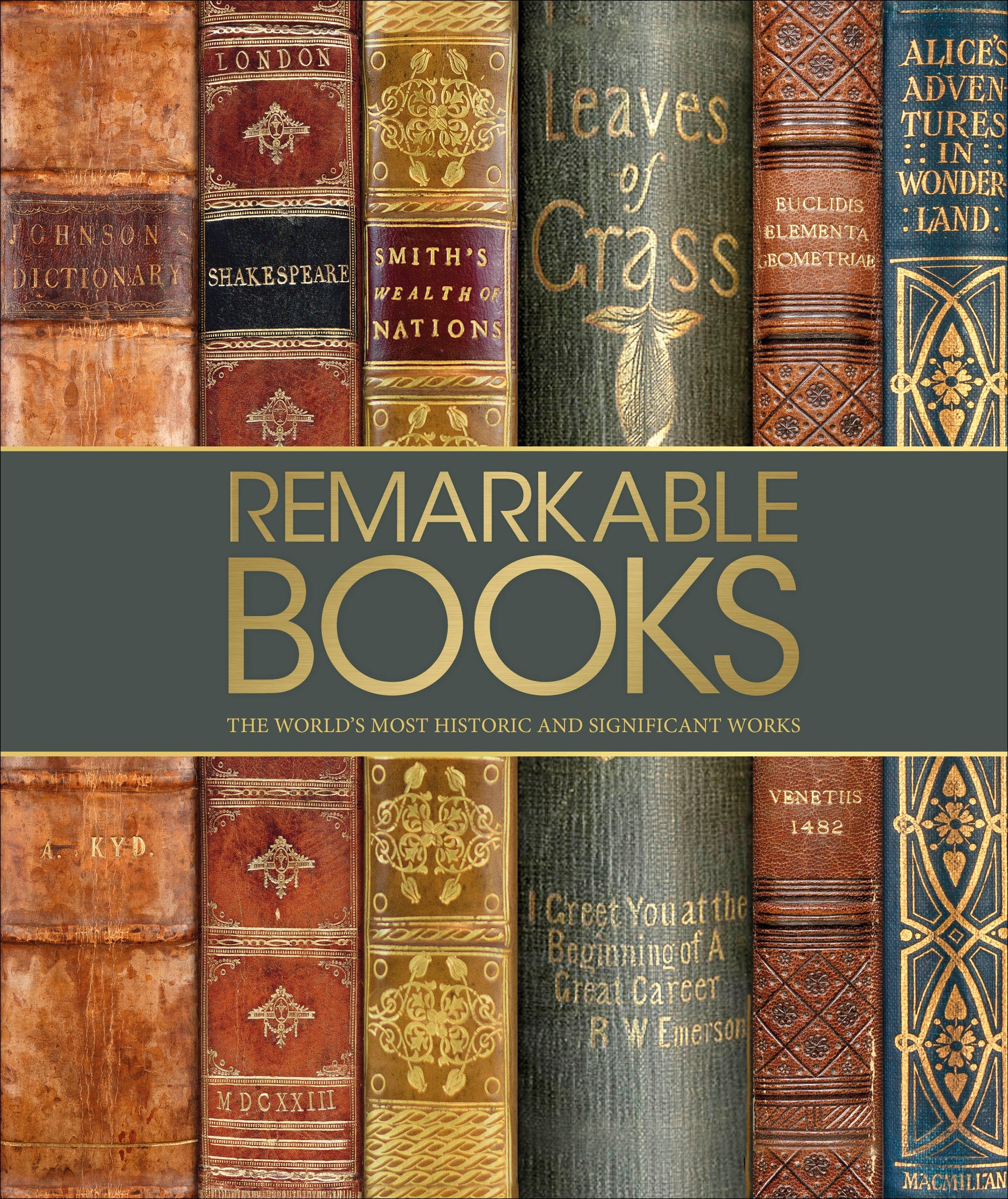 Remarkable Books - The World's Most Historic and Significant Works (DK History Changers)