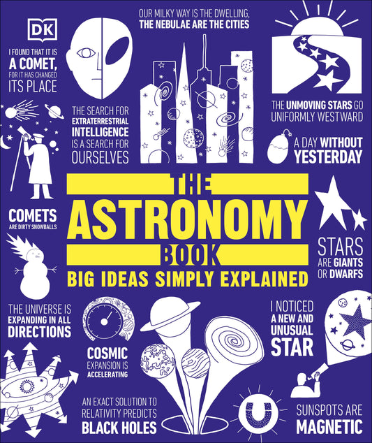 The Astronomy Book - Big Ideas Simply Explained (DK Big Ideas)