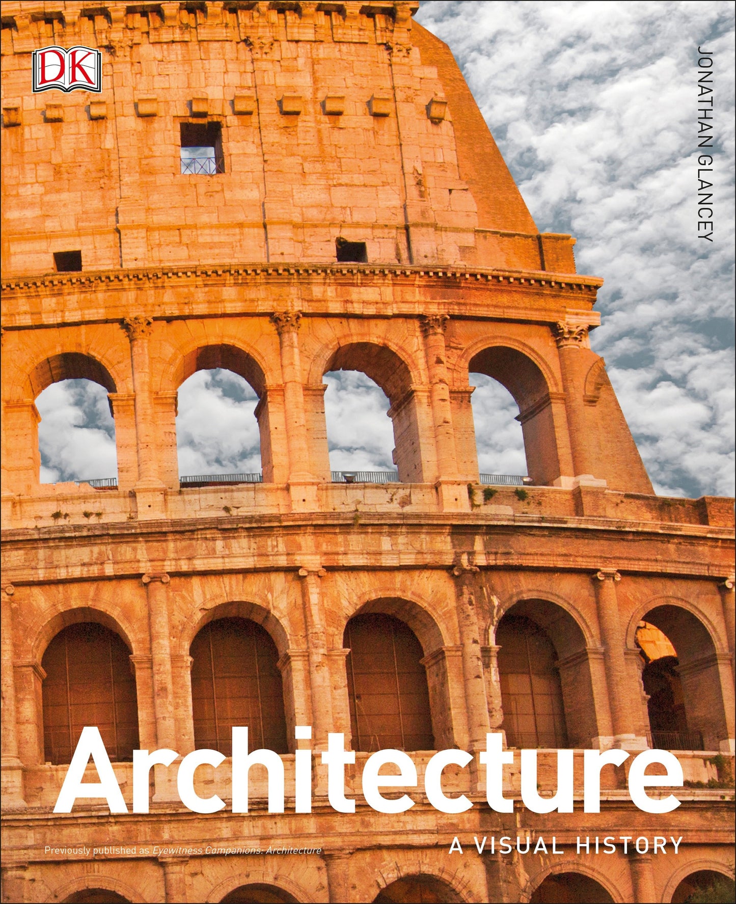 Architecture - A Visual History (DK Ultimate Guides)