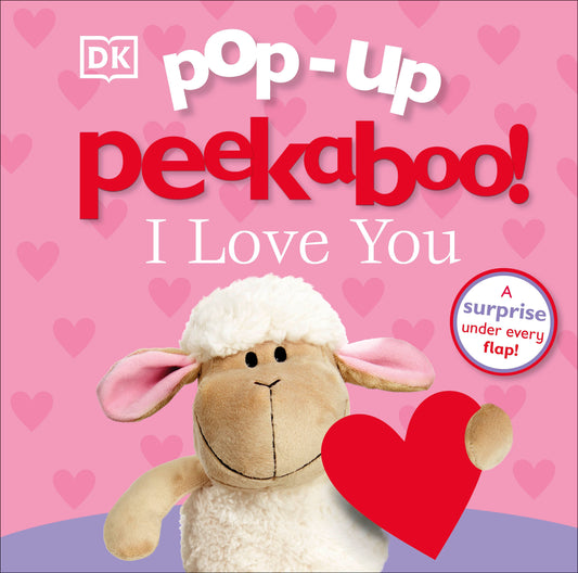 Pop-up Peekaboo! I Love You - A surprise under every flap! (Pop-Up Peekaboo!)