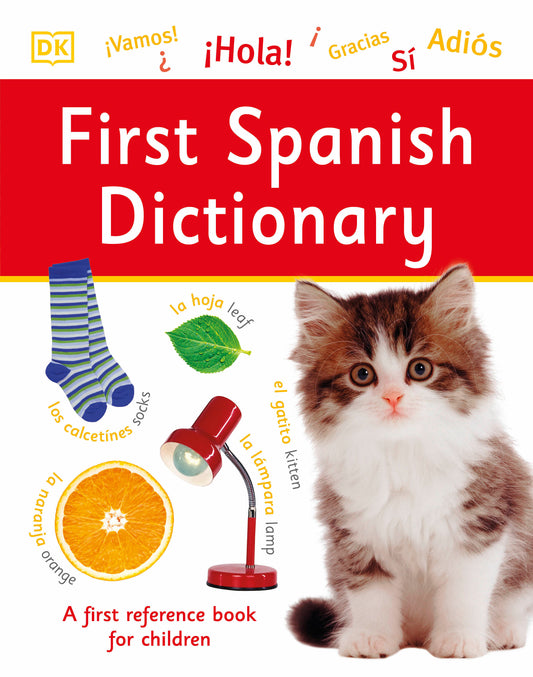 First Spanish Dictionary (DK First Reference)