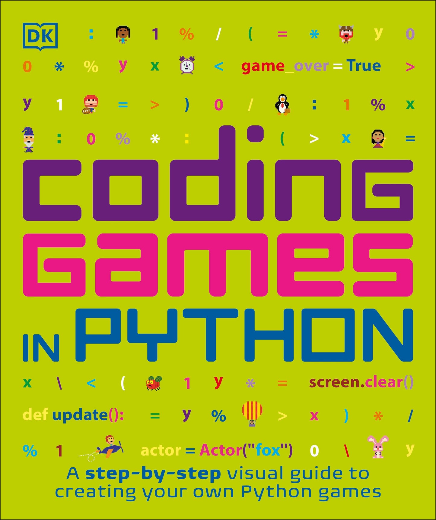 Coding Games in Python (DK Help Your Kids)