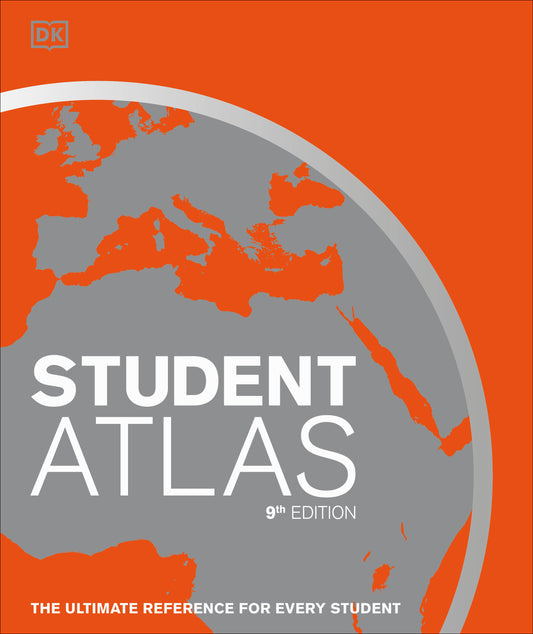 Student World Atlas, 9th Edition - The Ultimate Reference for Every Student (DK Reference Atlases)
