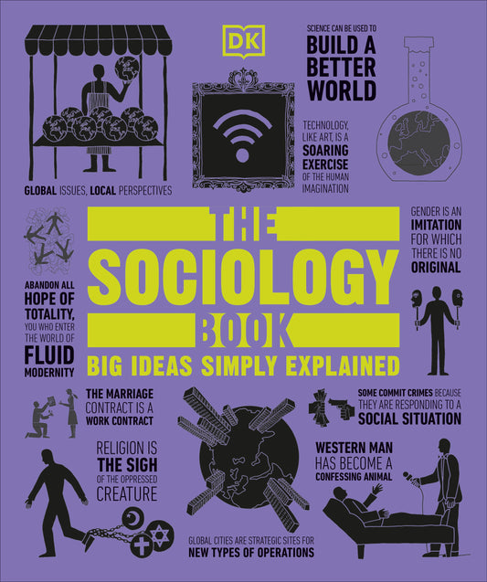 The Sociology Book - Big Ideas Simply Explained (DK Big Ideas)